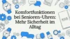Komfortfunktionen bei Senioren-Uhren: Mehr Sicherheit im Alltag
