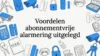 Voordelen abonnementvrije alarmering uitgelegd